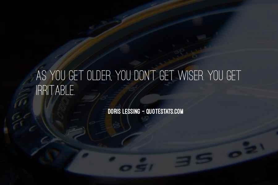 Detail Older Wiser Quotes Nomer 31