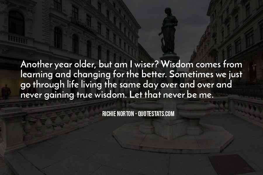 Detail Older Wiser Quotes Nomer 39