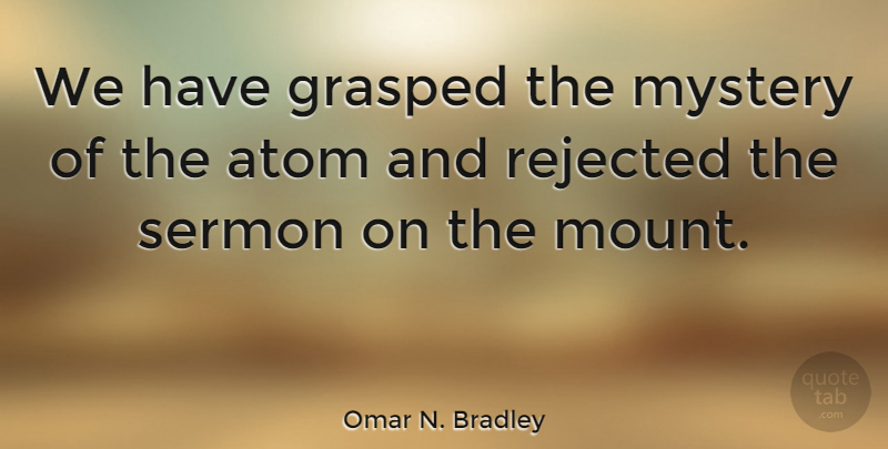 Detail Omar N Bradley Quotes Nomer 42