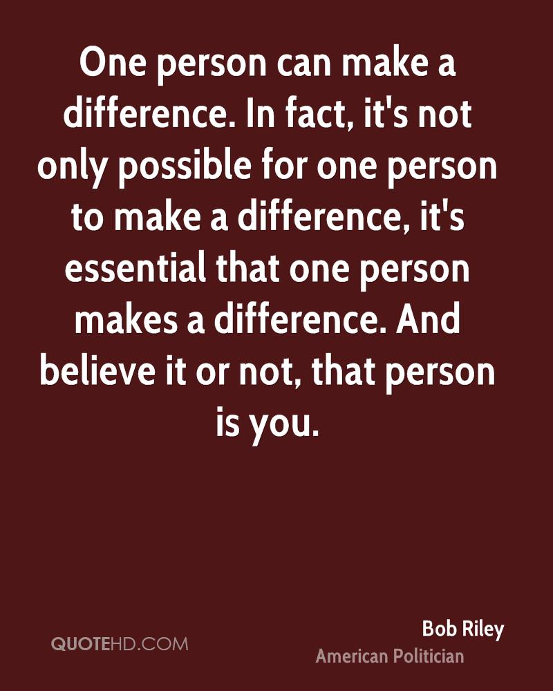 Detail One Person Can Make A Difference Quotes Nomer 30