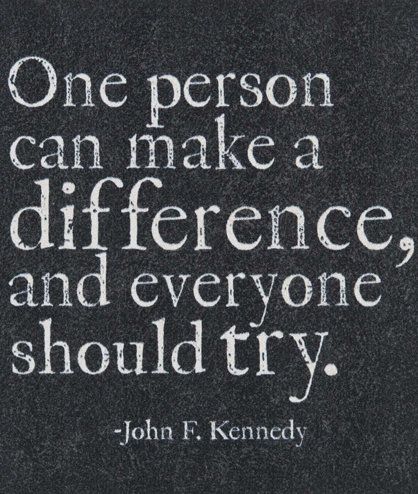 Detail One Person Can Make A Difference Quotes Nomer 48