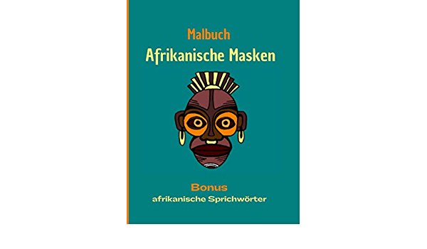 Detail Afrikanische Masken Malen Nomer 14