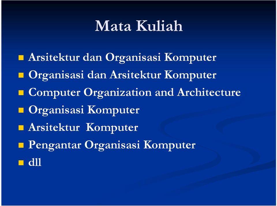 Detail Organisasi Dan Arsitektur Komputer Ppt Nomer 19