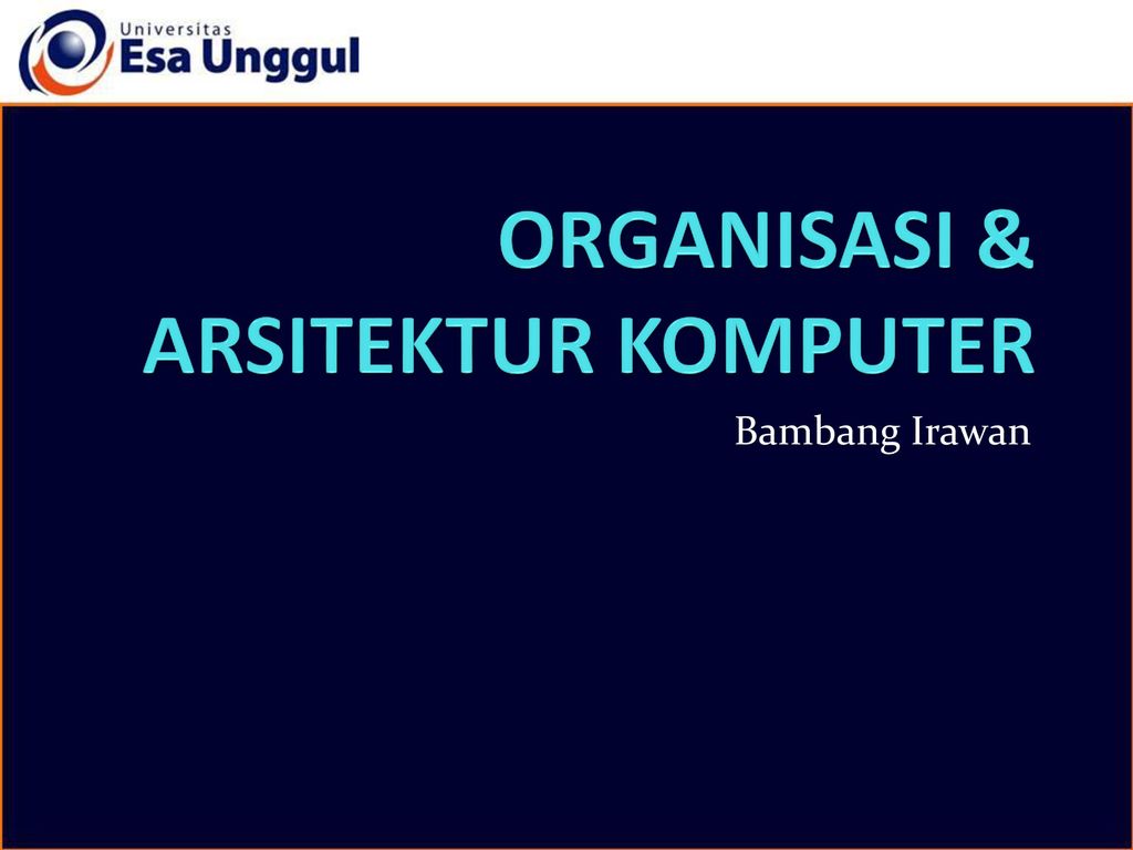 Detail Organisasi Dan Arsitektur Komputer Ppt Nomer 7