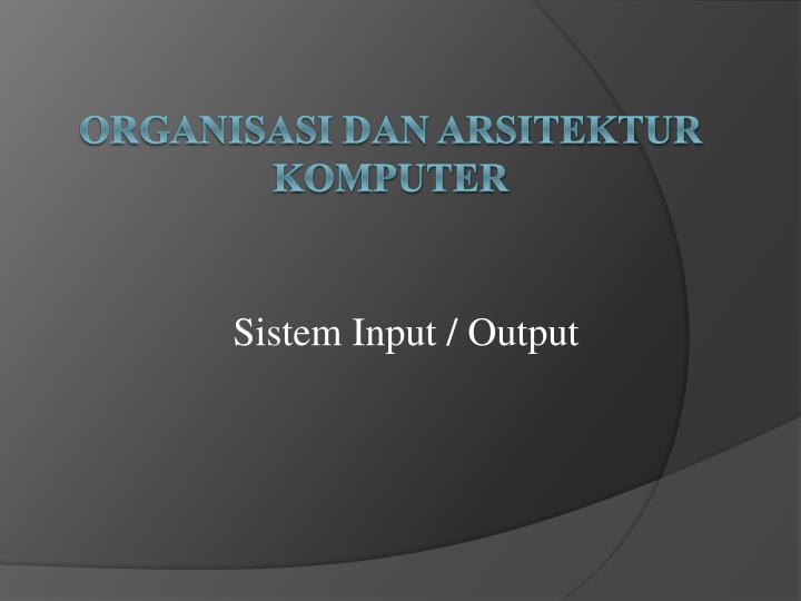 Detail Organisasi Dan Arsitektur Komputer Ppt Nomer 10