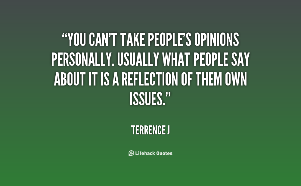 Detail Other Peoples Opinions Quotes Nomer 20