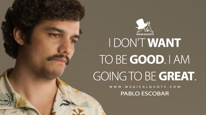 Detail Pablo Escobar Quotes Nomer 43