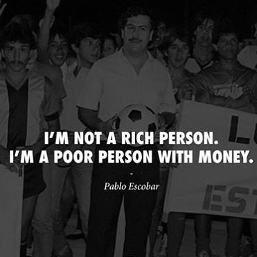 Detail Pablo Escobar Quotes Indonesia Nomer 57