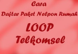 Detail Paket Nelpon Rumah Loop Nomer 12