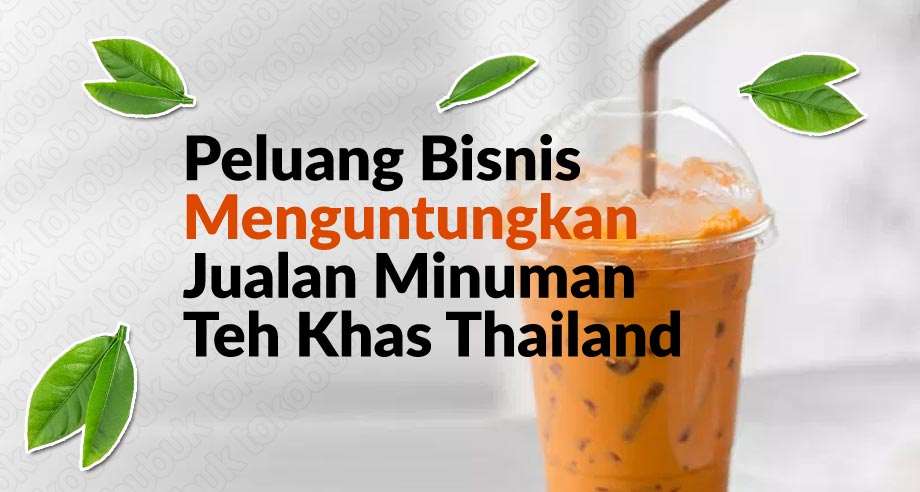 Detail Paket Usaha Thai Tea Nomer 48