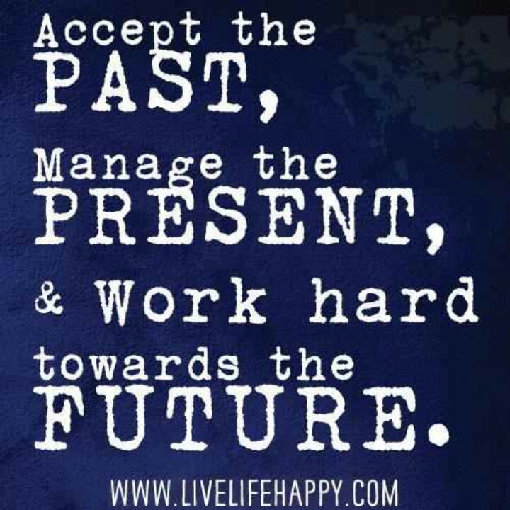 Detail Past And Future Quotes Nomer 36