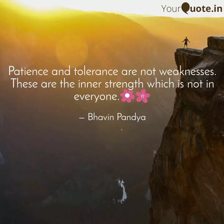 Detail Patience And Tolerance Quotes Nomer 24