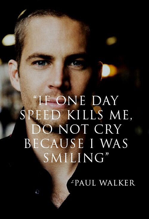 Detail Paul Walker Quotes Nomer 2