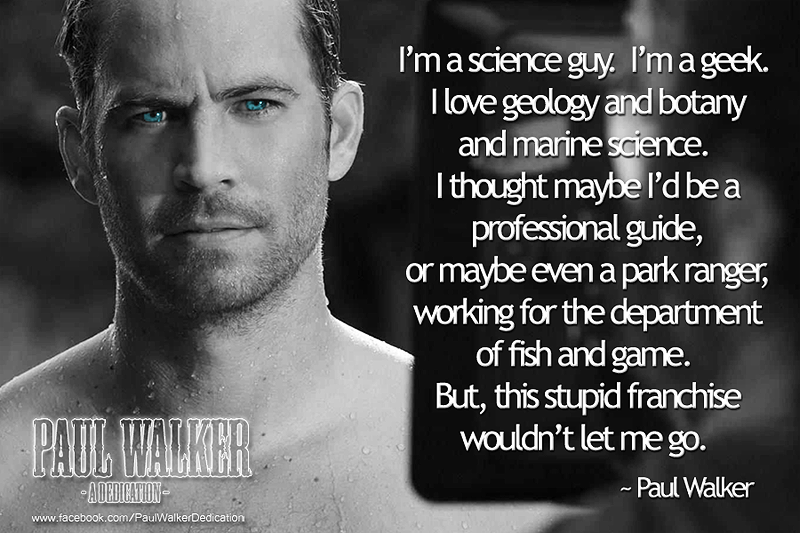 Detail Paul Walker Quotes Nomer 19