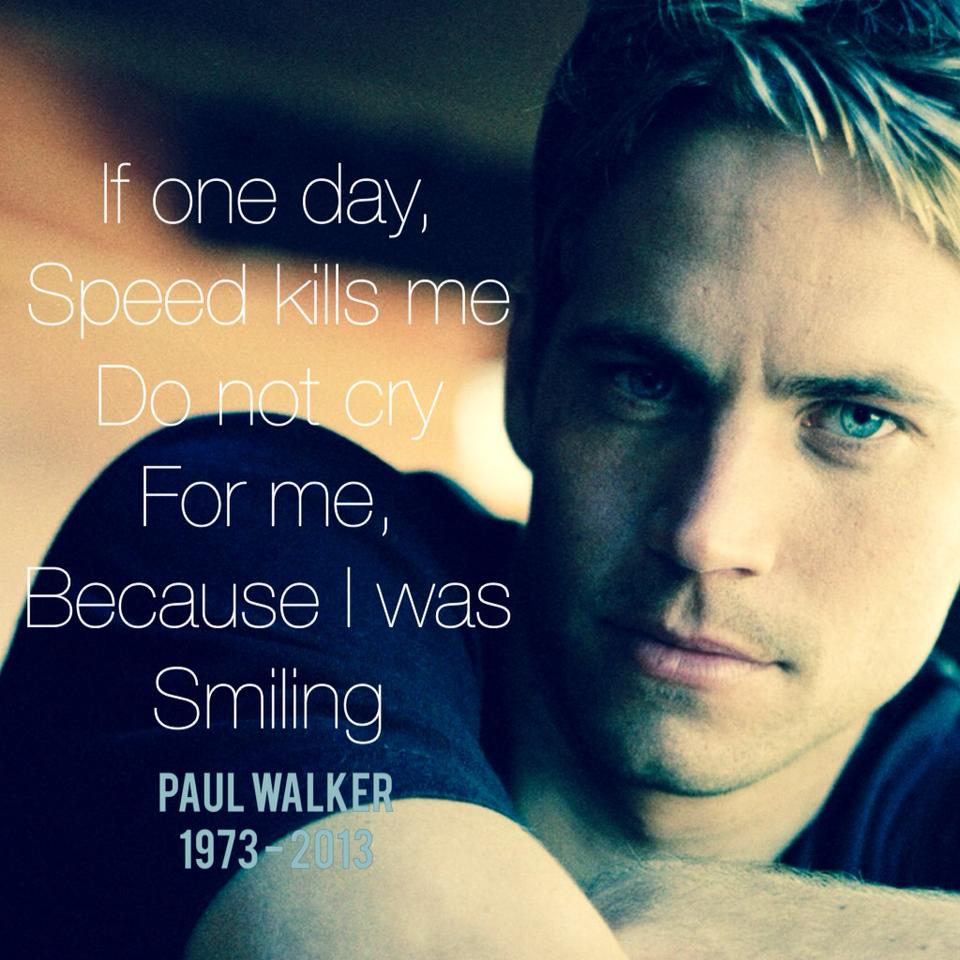 Detail Paul Walker Quotes Nomer 35