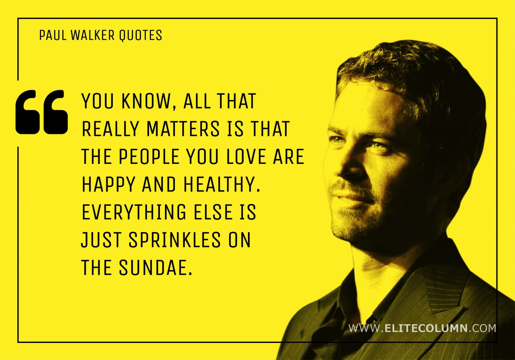 Detail Paul Walker Quotes Nomer 8