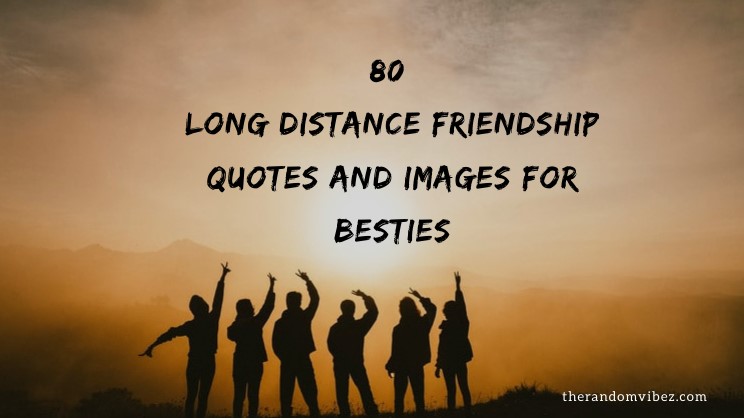 Detail Long Distance Friendship Quotes Nomer 3