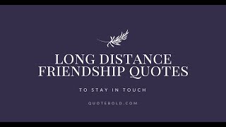 Detail Long Distance Friendship Quotes Nomer 51