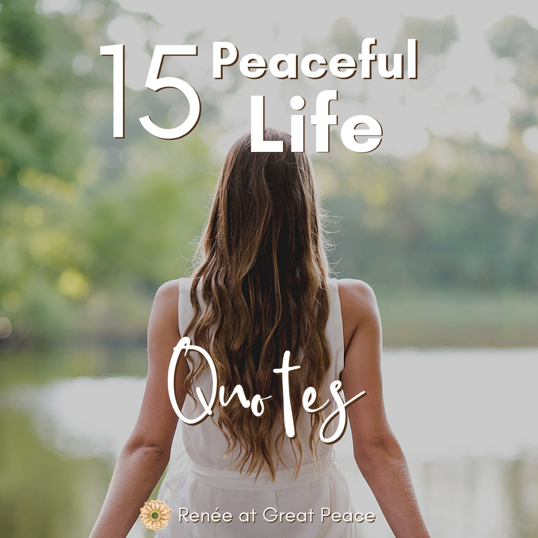Detail Peaceful Life Quotes Nomer 40