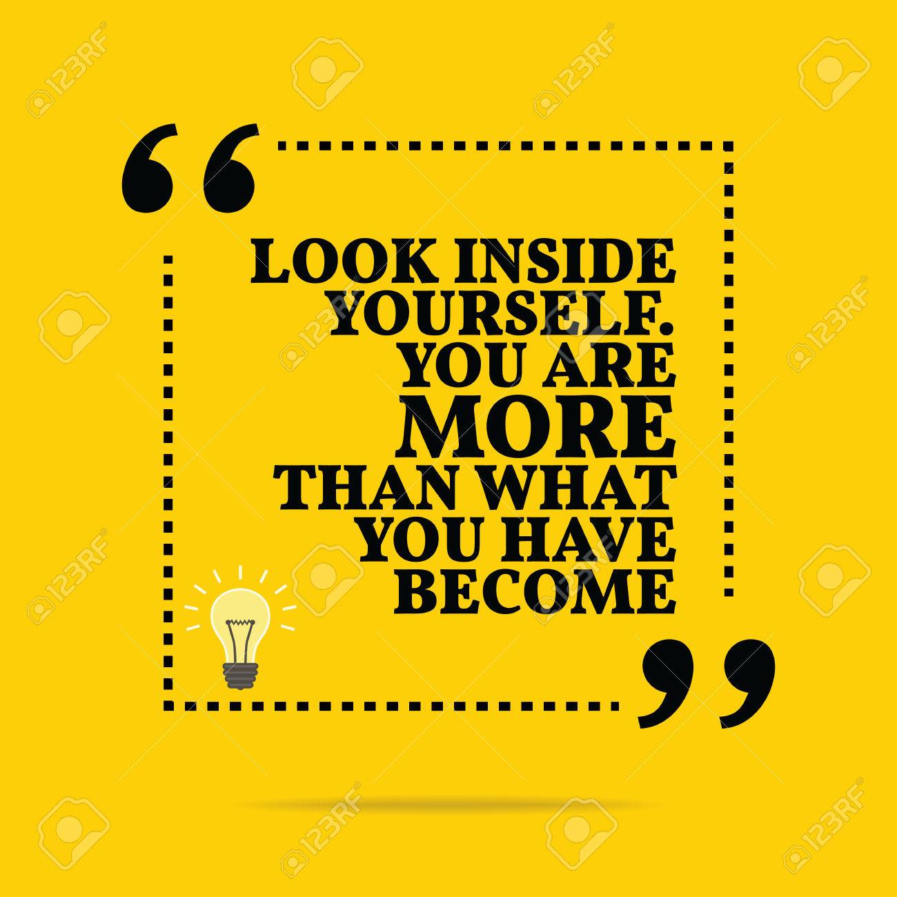 Detail Look Inside Yourself Quotes Nomer 38