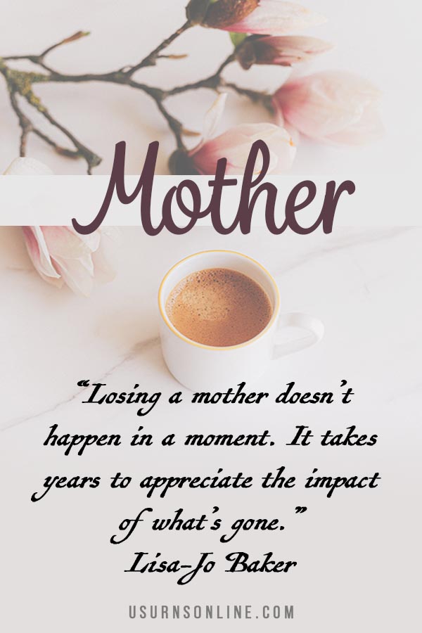 Detail Losing A Mother Quotes Inspirational Nomer 35