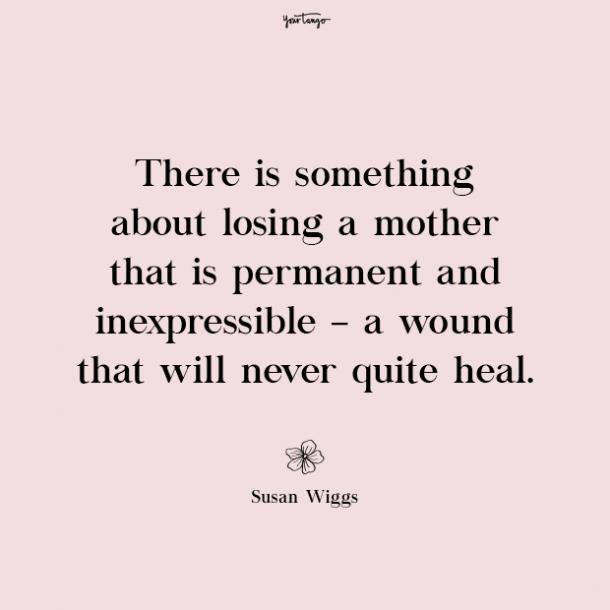 Detail Losing Your Mother Quotes Nomer 11