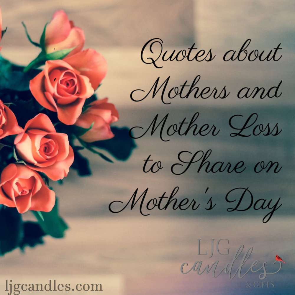 Detail Loss Of Mother Quotes Nomer 20