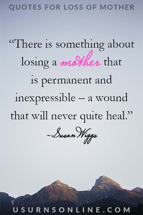 Detail Loss Of Mother Quotes Nomer 37