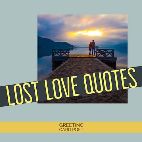 Detail Lost Love Quotes Nomer 46