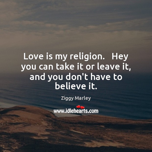 Detail Love And Religion Quotes Nomer 21