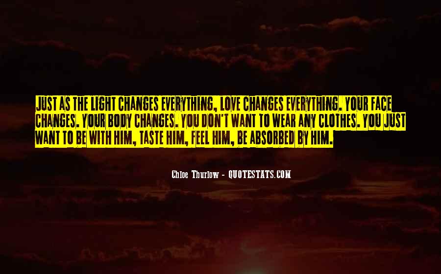 Detail Love Changes Everything Quotes Nomer 33