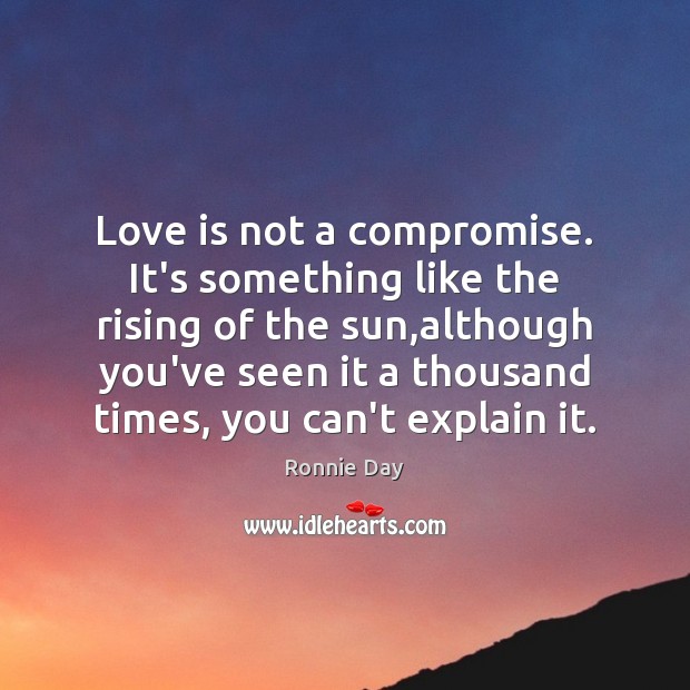 Detail Love Compromise Quotes Nomer 36