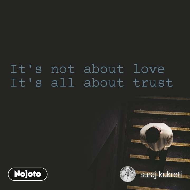 Detail Love Is All About Trust Quotes Nomer 16