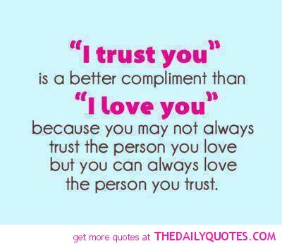 Detail Love Is All About Trust Quotes Nomer 26