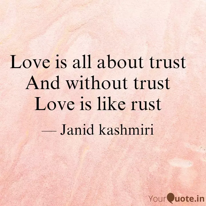 Detail Love Is All About Trust Quotes Nomer 10