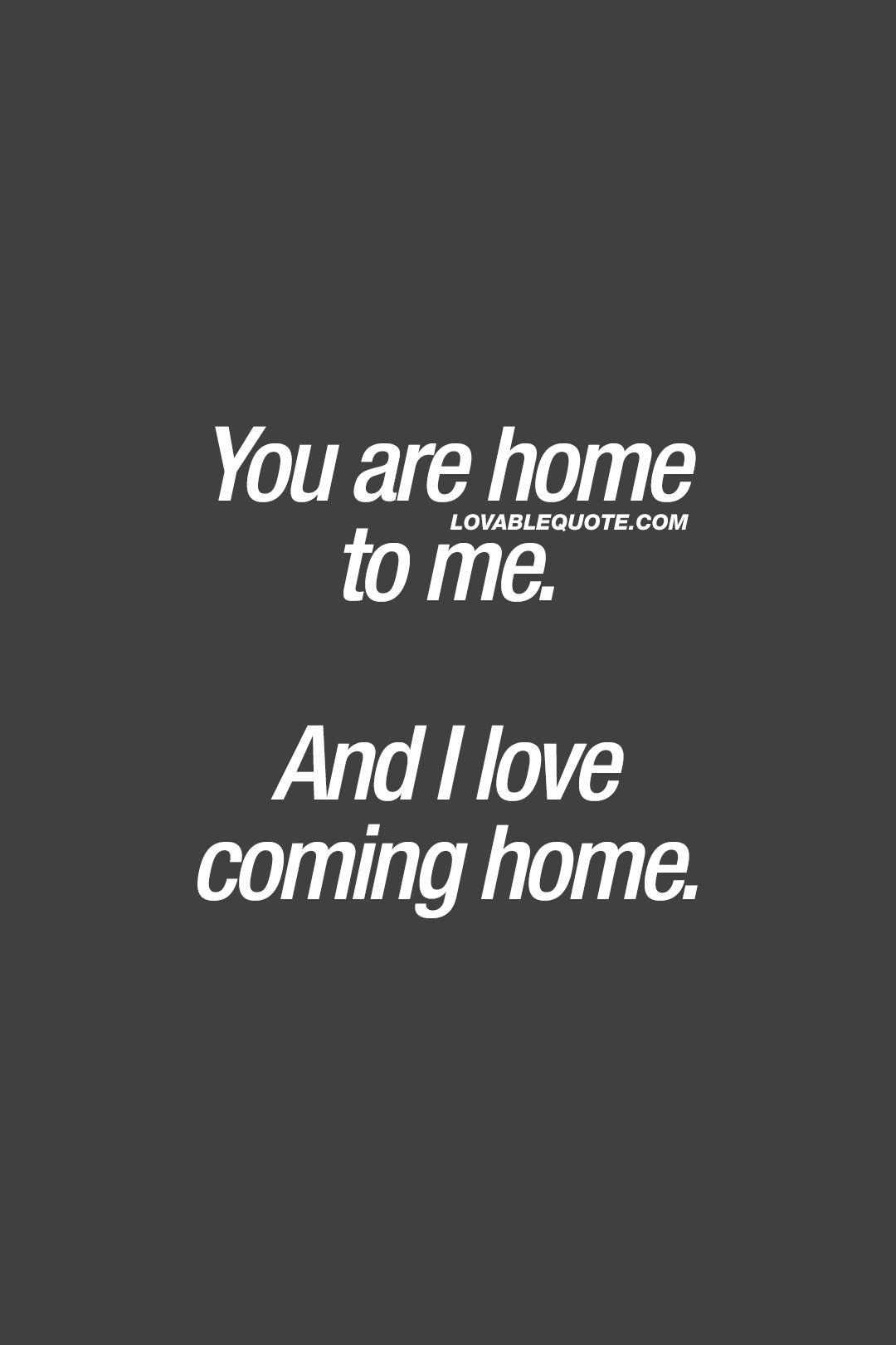 Detail Love Is Home Quotes Nomer 4