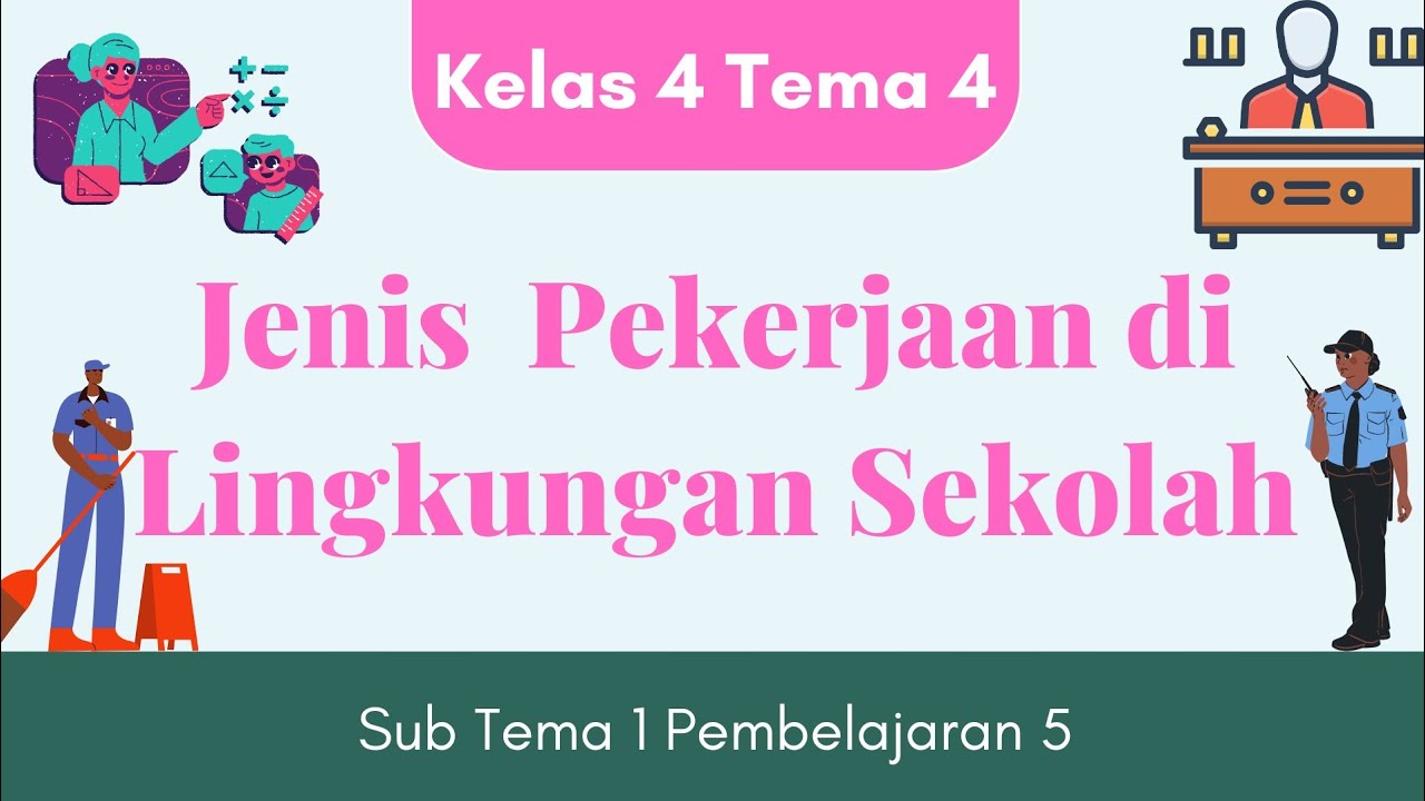 Detail Pekerjaan Yang Ada Di Sekolah Nomer 5