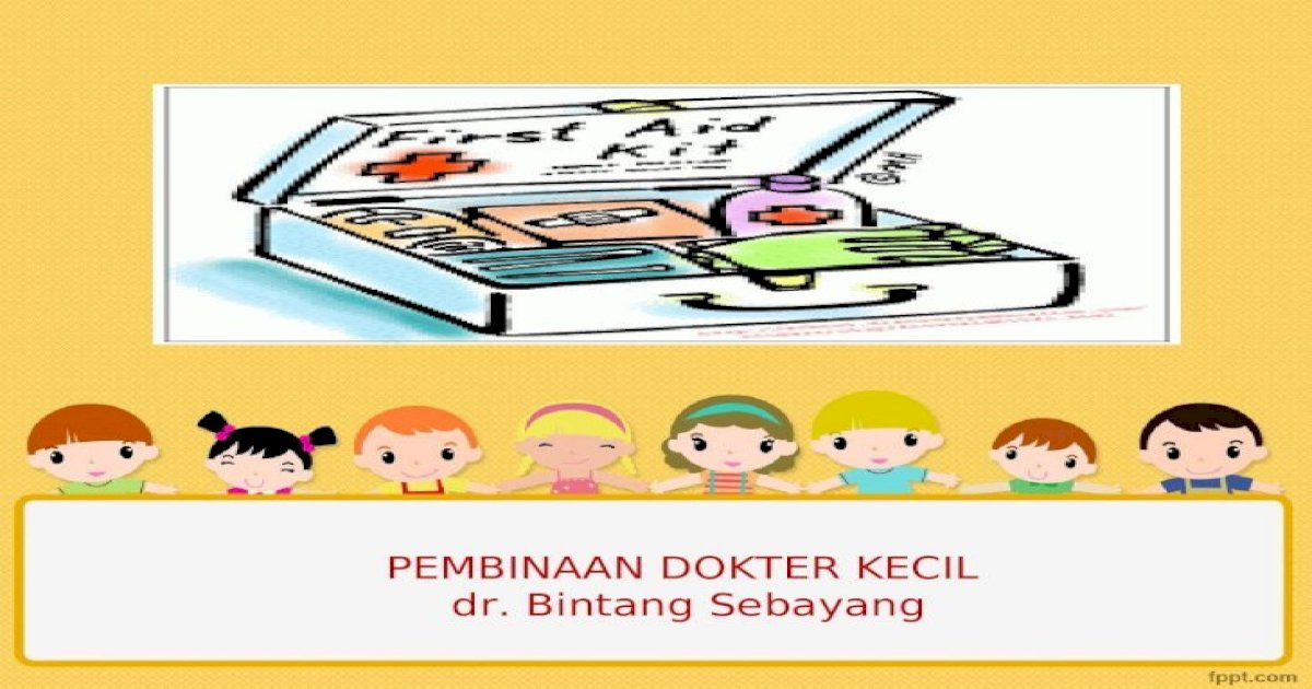 Detail Pelatihan Dokter Kecil Ppt Nomer 46