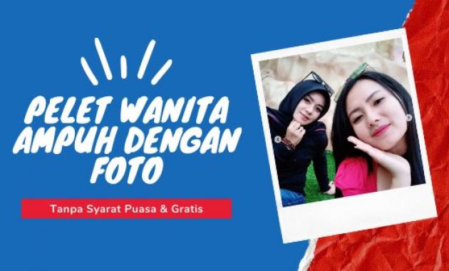 Detail Pelet Wanita Dengan Foto Nomer 47