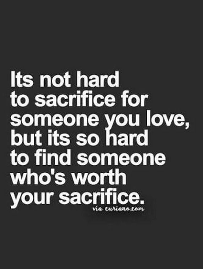 Detail Love Sacrifice Quotes Nomer 32