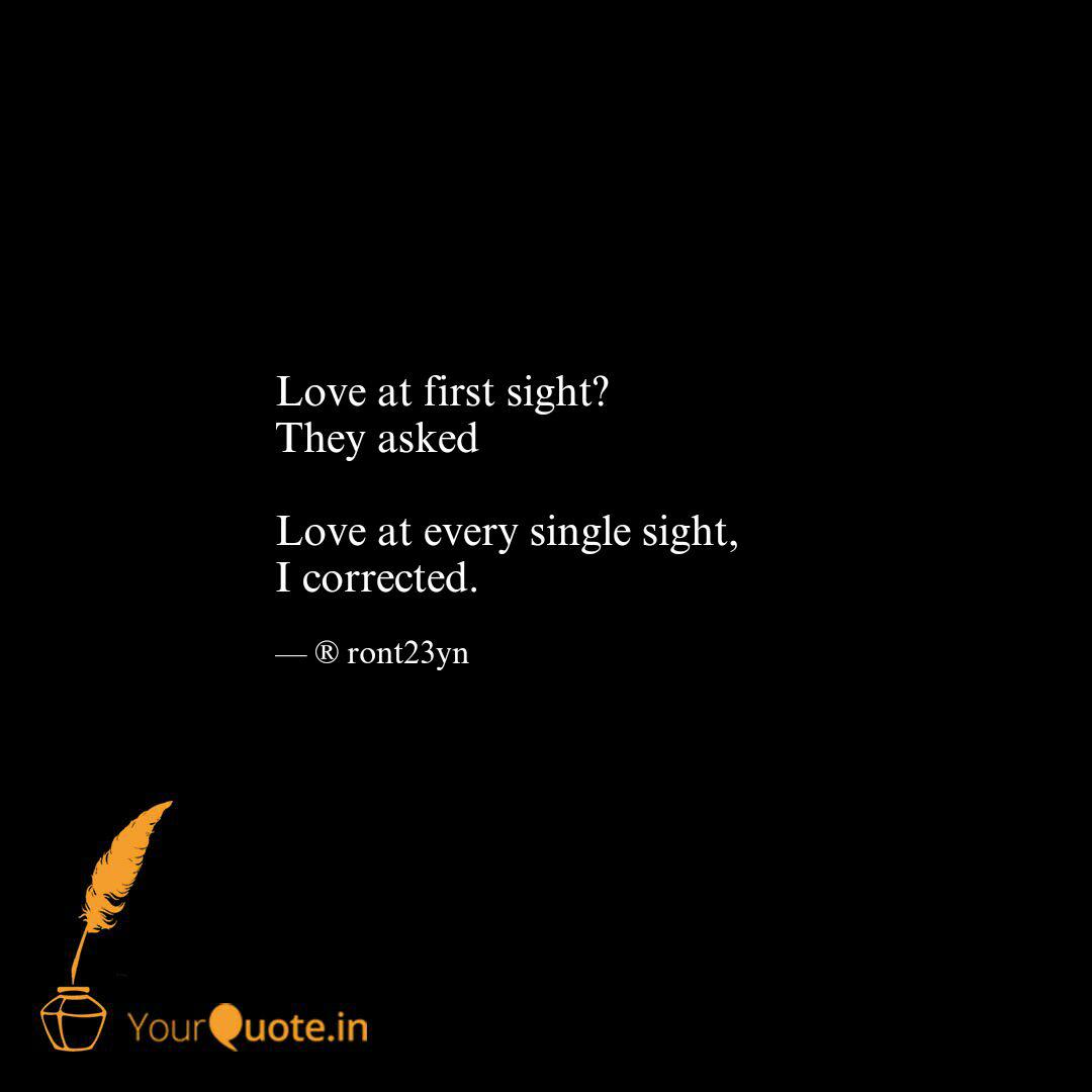 Detail Love Sight Quotes Nomer 44