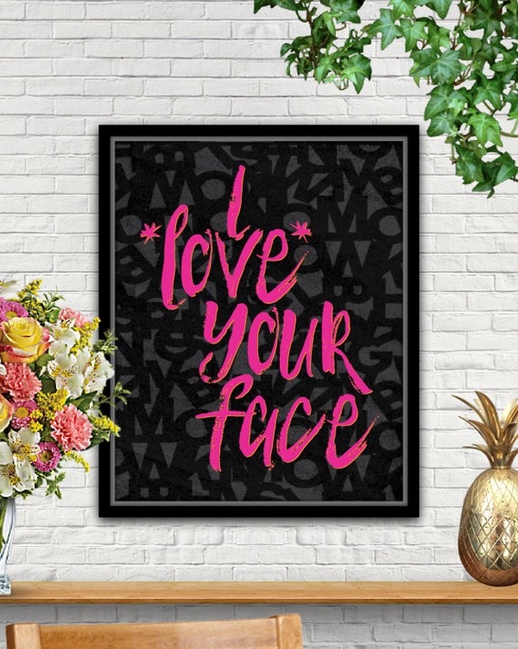 Detail Love Your Face Quotes Nomer 47