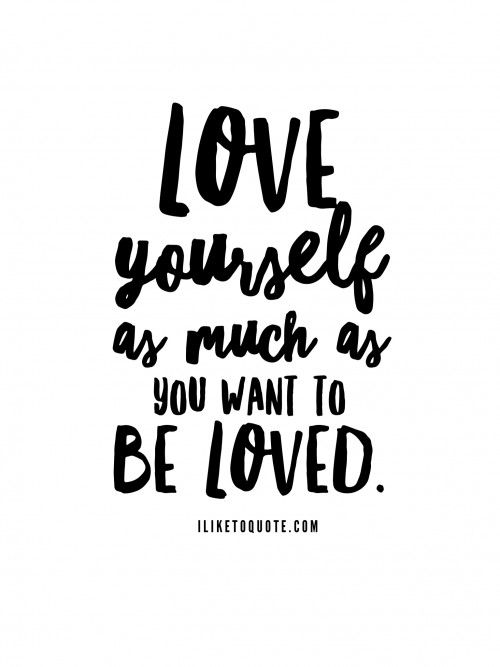 Detail Love Your Yourself Quotes Nomer 3