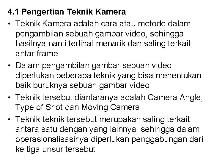 Detail Pengertian Teknik Pengambilan Gambar Nomer 19