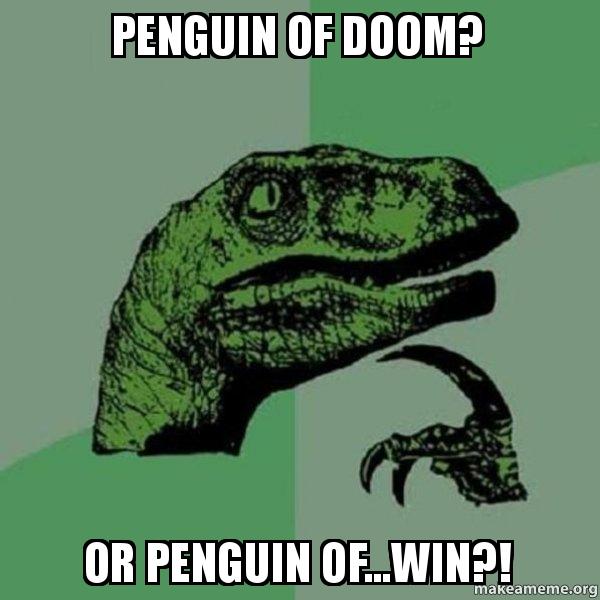 Detail Penguin Of Doom Meme Nomer 8