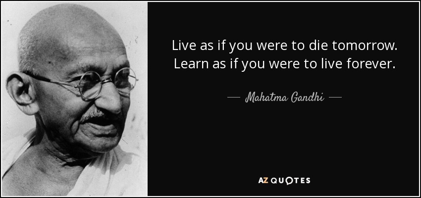 Detail Mahatma Gandhi Quotes Live As If Nomer 2