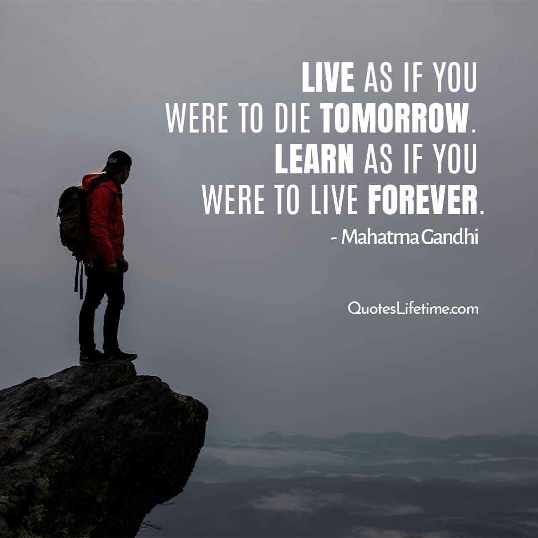 Detail Mahatma Gandhi Quotes Live As If Nomer 34