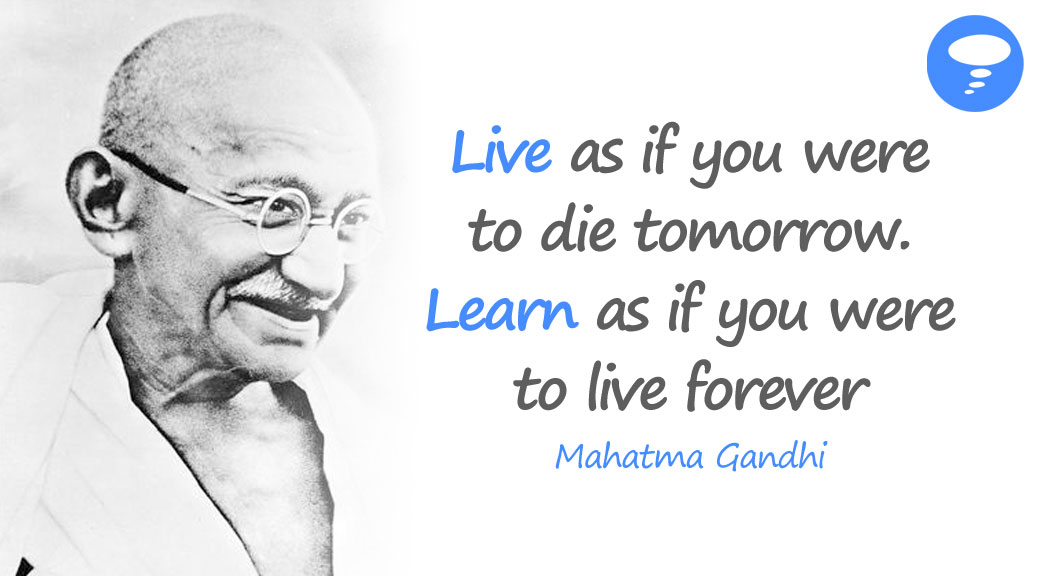 Detail Mahatma Gandhi Quotes Live As If Nomer 5