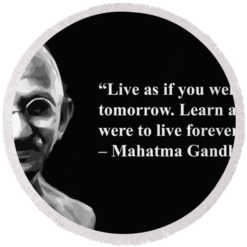 Detail Mahatma Gandhi Quotes Live As If Nomer 38