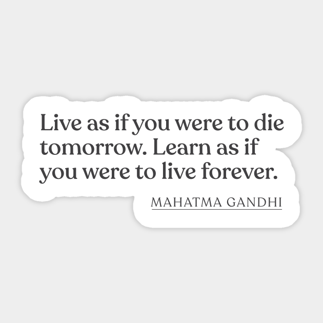 Detail Mahatma Gandhi Quotes Live As If Nomer 50